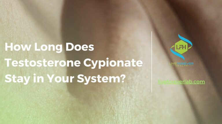 How Long Does Testosterone Cypionate Stay in Your System